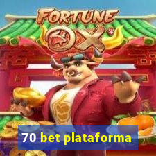 70 bet plataforma